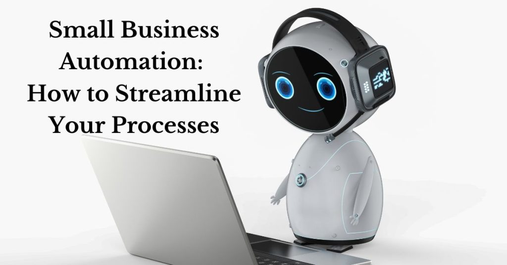 Small Business Automation: How to Streamline Your Processes | PLRmix