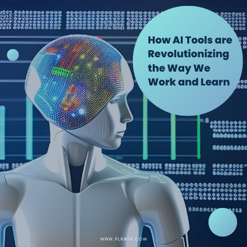 How AI Tools Revolutionize the Way We Work and Learn