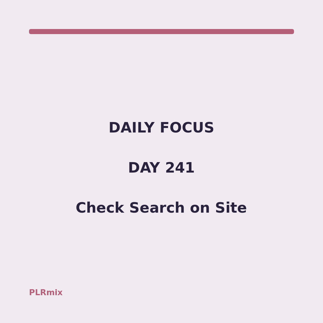 Daily Focus – Day 241: Check Search on Site